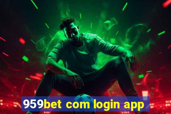 959bet com login app
